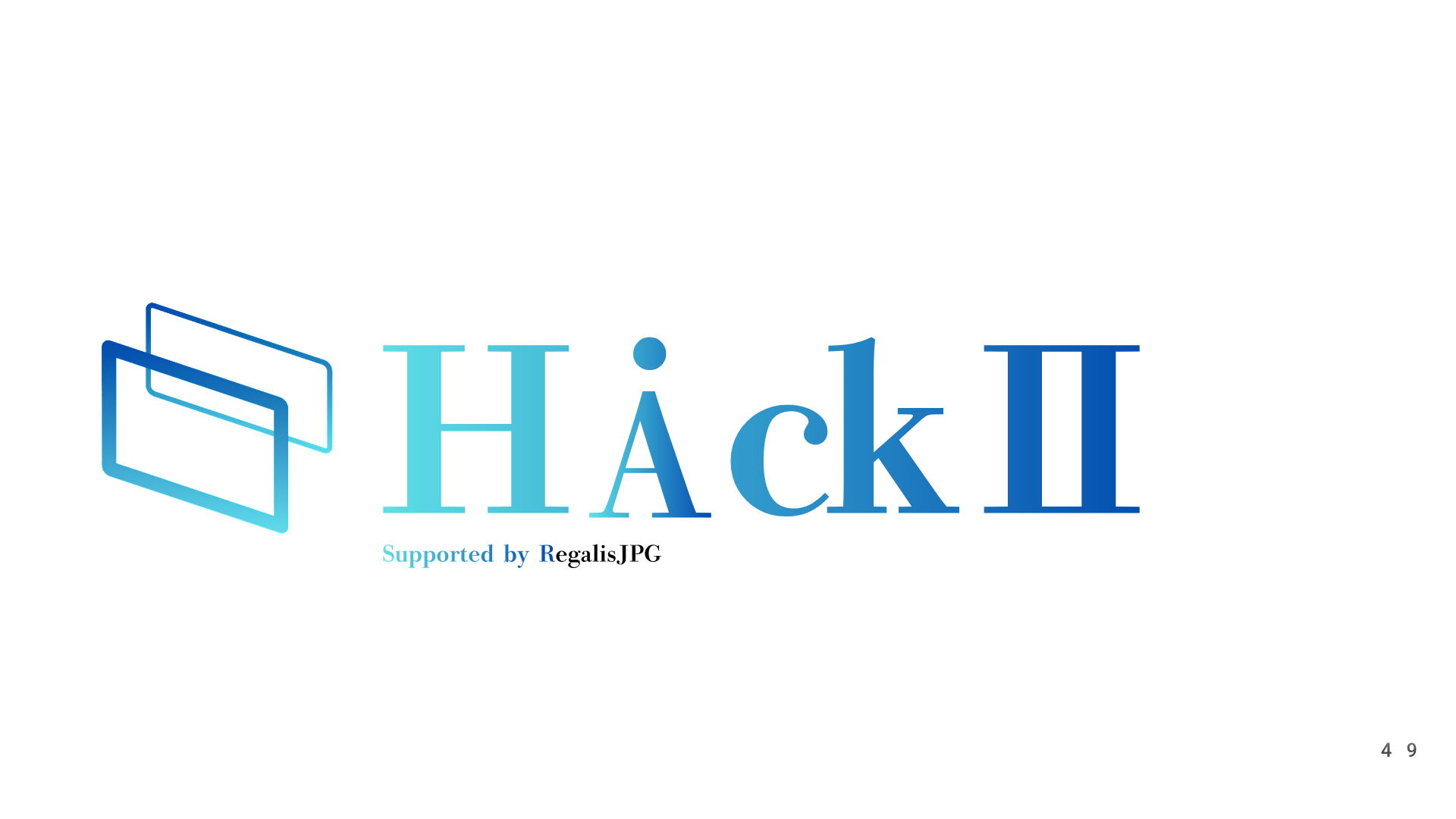HackⅡ — Supported by RegalisJPG